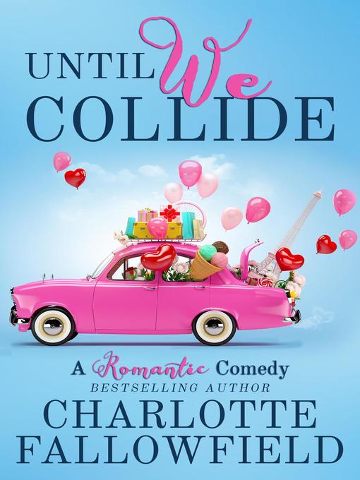 Title details for Until We Collide by Charlotte Fallowfield - Available